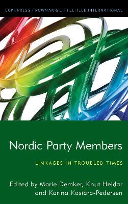 Nordic Party Members: Linkages in Troubled Times - cover