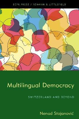 Multilingual Democracy: Switzerland and Beyond - Nenad Stojanovic - cover