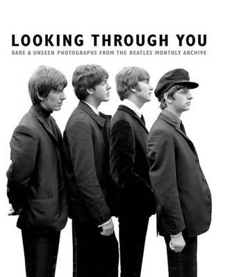 Looking Through You: The Beatles Monthly Archive - Tom Adams - cover