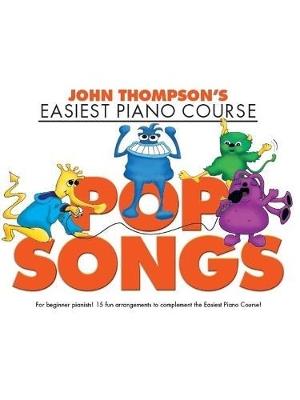 John Thompson's Easiest Piano Course: Pop Songs - cover