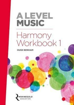 A Level Music Harmony Workbook 1 - Hugh Benham - cover