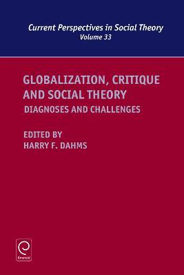 Globalization, Critique and Social Theory: Diagnoses and Challenges - cover