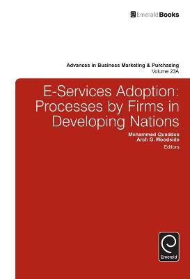 E-Services Adoption: Processes by Firms in Developing Nations - cover