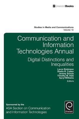 Communication and Information Technologies Annual: Digital Distinctions & Inequalities - cover