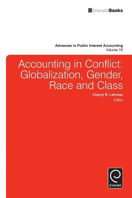 Accounting in Conflict: Globalization, Gender, Race and Class - cover