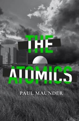 The Atomics - Paul Maunder - cover