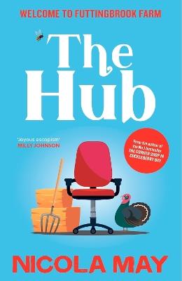 The Hub: Sometimes We Find Love in the most unexpected places. - Nicola May - cover