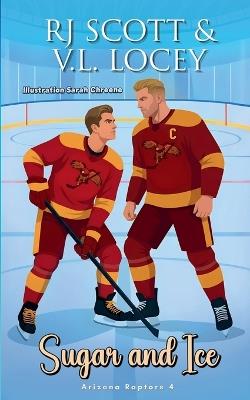 Sugar and Ice - Rj Scott,V L Locey - cover