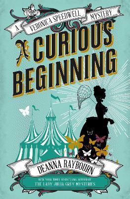 Veronica Speedwell Mystery - A Curious Beginning - Deanna Raybourn - cover