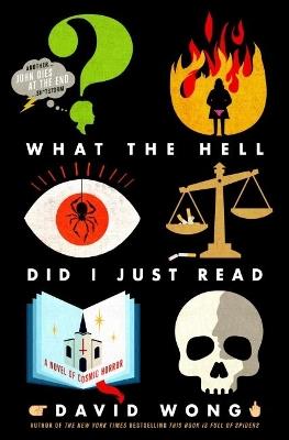 What the Hell Did I Just Read - David Wong - cover