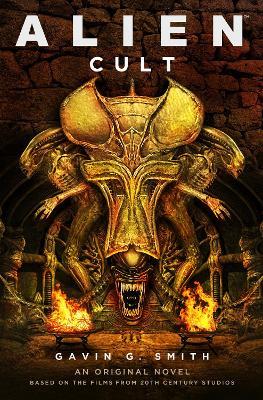 Alien: Cult - Gavin G. Smith - cover