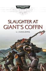 Slaughter at Giant's Coffin