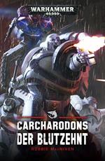 Carcharodons: Der Blutzehnt