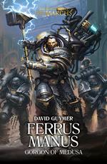 Ferrus Manus: Gorgon of Medusa