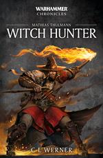 Mathias Thulmann: Witch Hunter