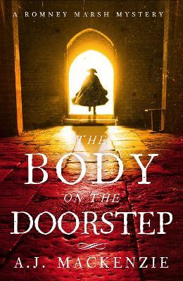 The Body on the Doorstep: A dark and compelling historical murder mystery - AJ MacKenzie - cover
