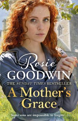 A Mother's Grace: The heartwarming Sunday Times bestseller - Rosie Goodwin - cover