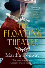 The Floating Theatre: This captivating tale of courage and redemption will sweep you away