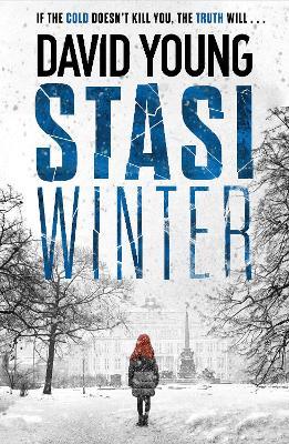 Stasi Winter: The gripping Cold War crime thriller - David Young - cover