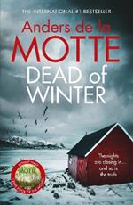 Dead of Winter: The unmissable new crime novel from the award-winning writer