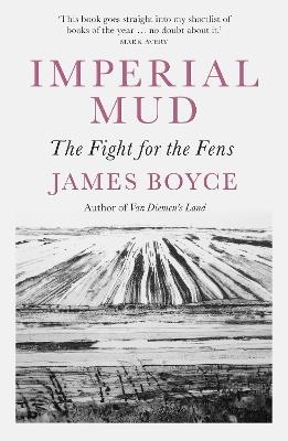 Imperial Mud: The Fight for the Fens - James Boyce - cover