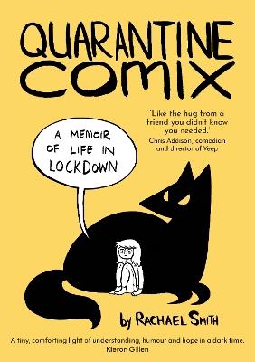 Quarantine Comix: A Memoir of Life in Lockdown - Rachael Smith - cover