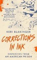 Corrections in Ink: Dispatches from an American Prison