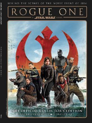 Star Wars: Rogue One: A Star Wars Story The Official Collector's Edition - Titan - cover