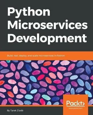 Python Microservices Development - Tarek Ziade - cover
