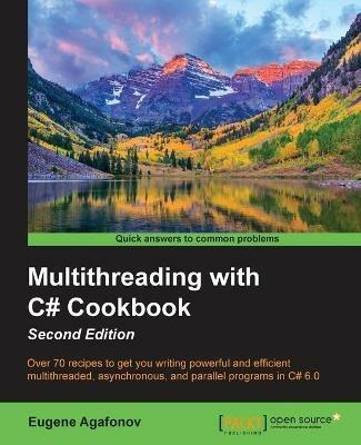 Multithreading with C# Cookbook - - Eugene Agafonov - cover