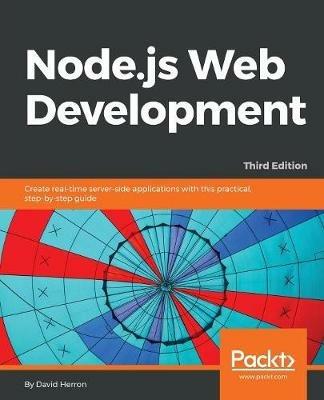Node.js Web Development - Third Edition - David Herron - cover
