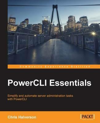 PowerCLI Essentials - Chris Halverson - cover