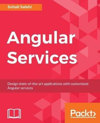 Angular Services - Sohail Salehi - cover
