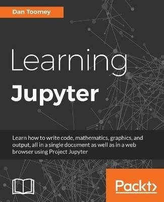 Learning Jupyter - Dan Toomey - cover