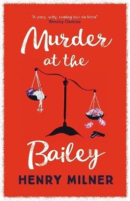 Murder at the Bailey - Henry Milner - cover