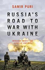 Russia’s Road to War with Ukraine