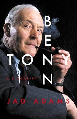 Tony Benn: A Biography - Jad Adams - cover