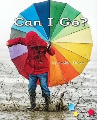Can I Go?: Phonics Phase 2 - Stephen Rickard,Rickard Stephen - cover