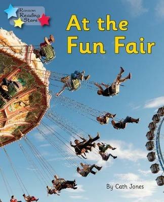 At the Fun Fair: Phonics Phase 3 - Cath Jones,Jones Cath - cover