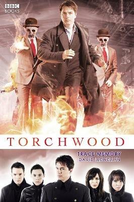 Torchwood: Trace Memory - David Llewellyn - cover