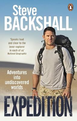Expedition: Adventures into Undiscovered Worlds - Steve Backshall - cover