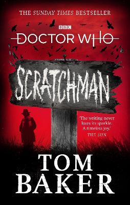Doctor Who: Scratchman - Tom Baker,James Goss - cover