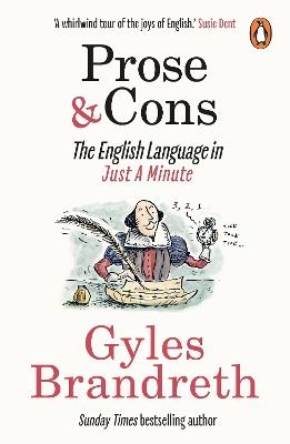 Prose & Cons: The English Language in Just A Minute - Gyles Brandreth - cover