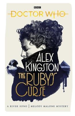 Doctor Who: The Ruby’s Curse - Alex Kingston - cover