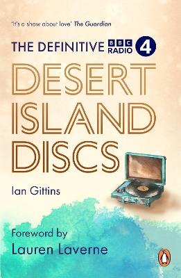The Definitive Desert Island Discs: 80 Years of Castaways - Ian Gittins - cover
