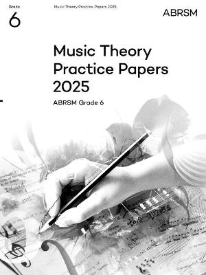 Music Theory Practice Papers 2025, Abrsm Grade 6 - cover