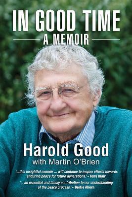 In Good Time: A Memoir - Harold Good - cover