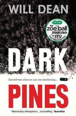 Dark Pines: ‘The tension is unrelenting, and I can’t wait for Tuva’s next outing.’ - Val McDermid - Will Dean - cover
