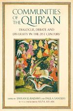 Communities of the Qur’an: Dialogue, Debate and Diversity in the 21st Century