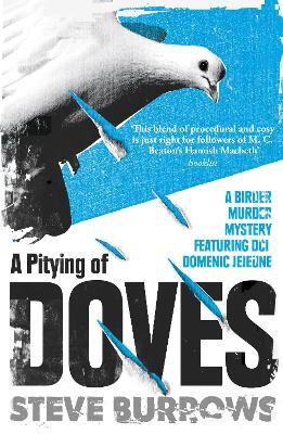 A Pitying of Doves: A Birder Murder Mystery - Steve Burrows - cover